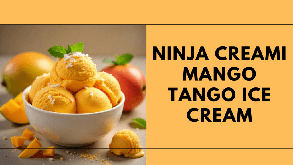 Ninja Creami Mango Tango Ice Cream – Flavor#10